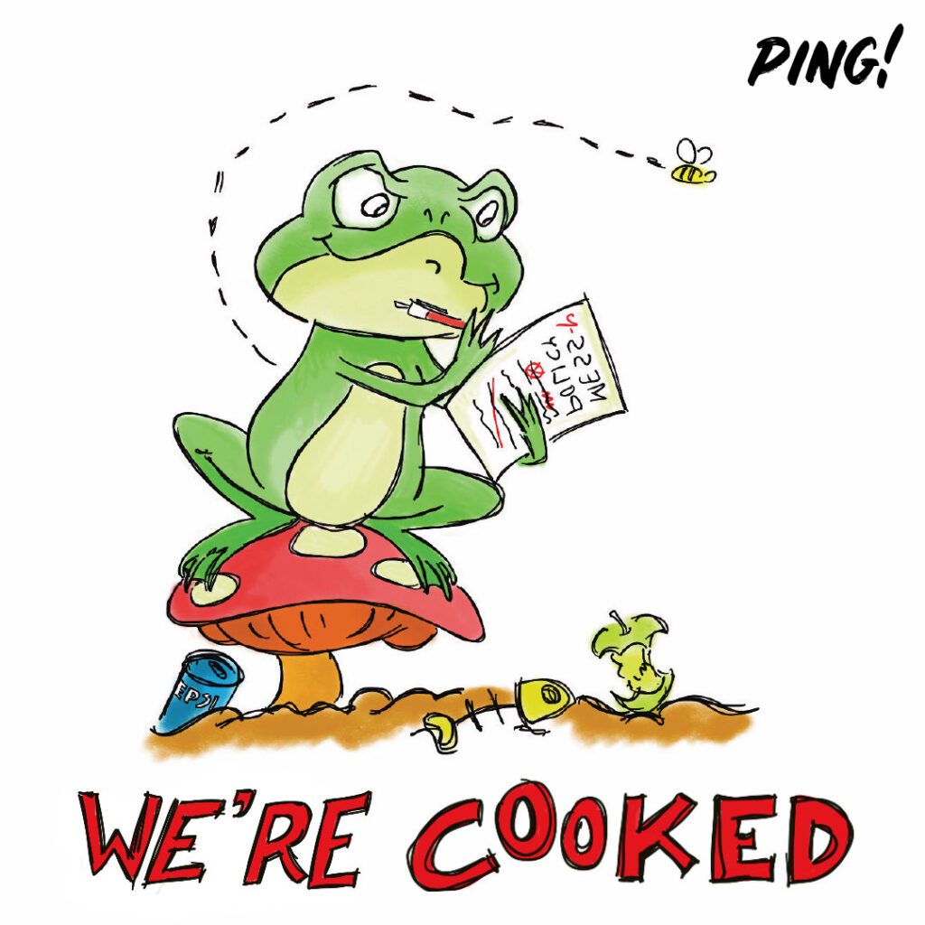 A frog reading a piece of paper title "Mess Policy", while sucking on one end of a pencil. The frog is sitting on a red spotted mushroom, while a bee buzzes over the head of the frog. Discarded food, like fishbones and an apple core are seen lying on the ground next to the mushroom.