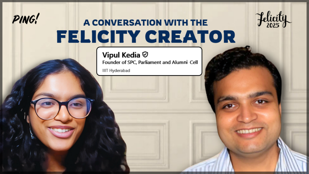 A promotional thumbnail for an interview titled 'A Conversation with the Felicity Creator.' The image features two people: a woman with curly black hair, wearing glasses and smiling on the left, and a man with short black hair, wearing a striped shirt and smiling on the right. A text box in the center introduces Vipul Kedia as the 'Founder of SPC, Parliament, and Alumni Cell' at IIIT Hyderabad.